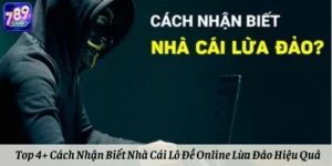Top 4+ Cách Nhận Biết Nhà Cái Lô Đề Online Lừa Đảo Hiệu Quả
