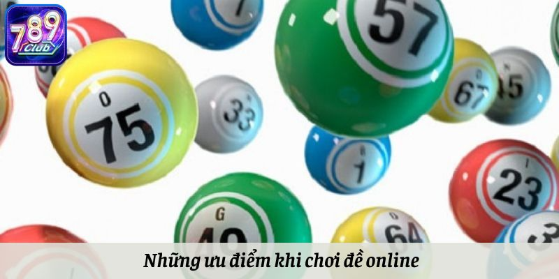 Ưu điểm khi chơi đánh đề