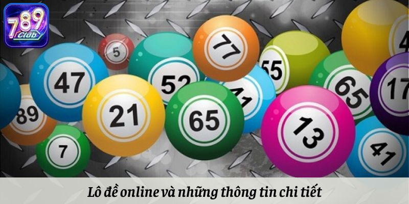 Lô đề online và những thông tin chi tiết