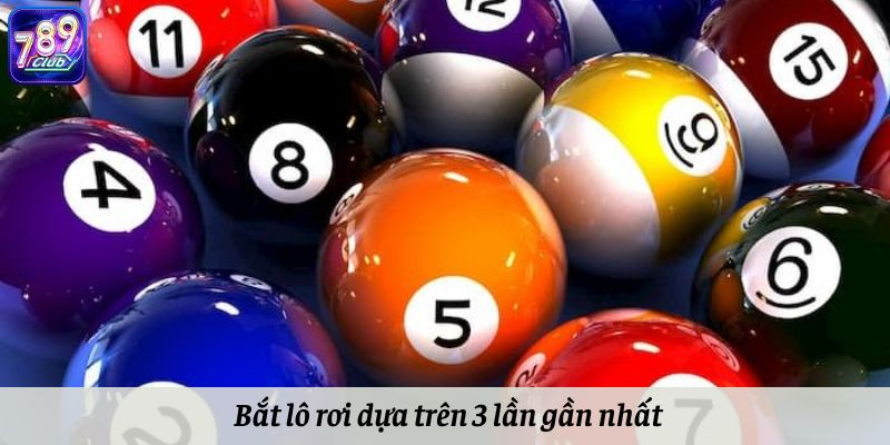 Cách soi cầu lô đề lô rơi dựa trên 3 lần gần đây