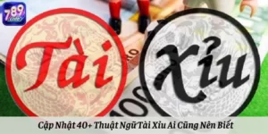 Cập Nhật 40+ Thuật Ngữ Tài Xỉu Ai Cũng Nên Biết